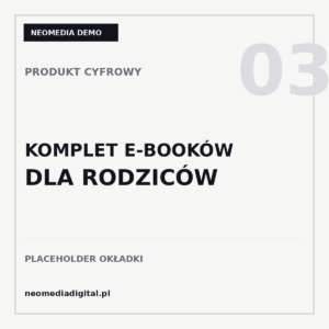 KOMPLETNY ZESTAW: ZORGANIZOWANI RODZICE - 33 ebooki w jednym pakiecie z gotowymi planami, ćwiczeniami i strategiami dla rodziców - grafika demonstracyjna