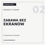 Zabawa bez ekranów - grafika demonstracyjna