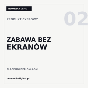 Zabawa bez ekranów - grafika demonstracyjna